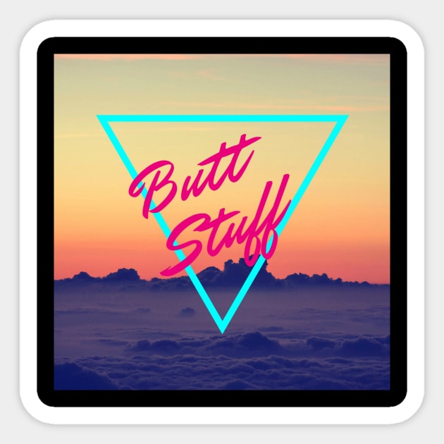 80's Style Retro - Butt Stuff Sticker by sickboywolfgang